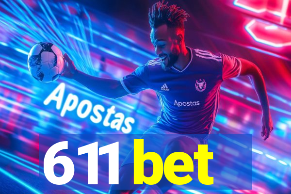 611 bet